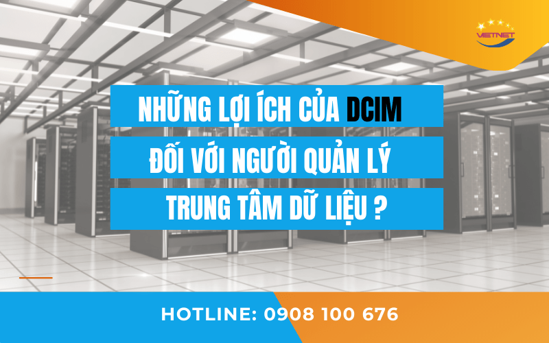lợi ích của DCIM 
